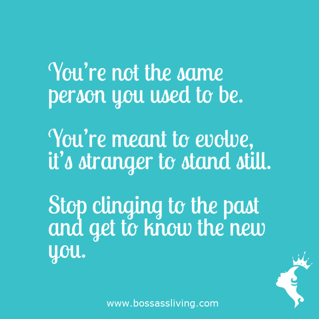 Stop Clinging to Past Versions of Yourself
