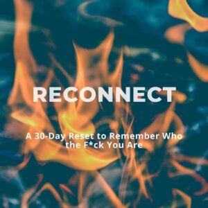 Reconnect: A 30 Day Reset